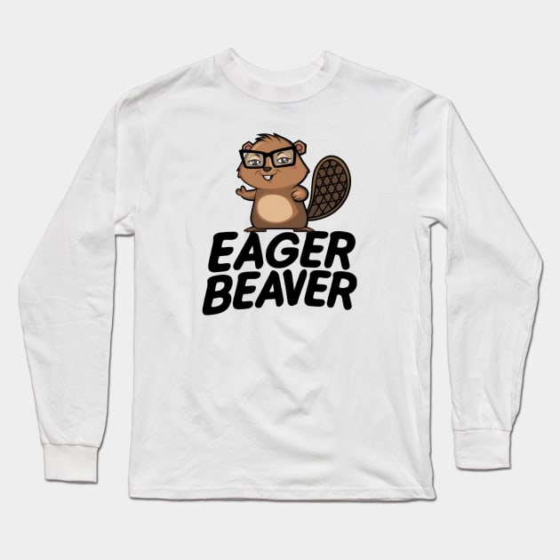 Eager Beaver Fuel Your Ambition Long Sleeve T-Shirt by Perspektiva